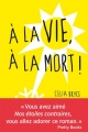 Couverture À la vie, à la mort ! Editions Albin Michel 2015