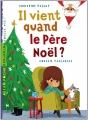 Couverture Il vient quand, le père Noël? Editions Milan (Poche - Benjamin - Quelle vie !) 2014