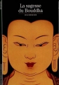 Couverture La sagesse du Bouddha Editions Gallimard  (Découvertes) 1993