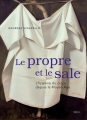 Couverture Le propre et le sale Editions Seuil (Histoire) 2013