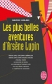 Couverture Les plus belles aventures d'Arsène Lupin Editions Le Livre de Poche 2013