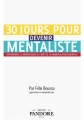 Couverture 30 jours pour devenir mentaliste Editions Pandore 2011