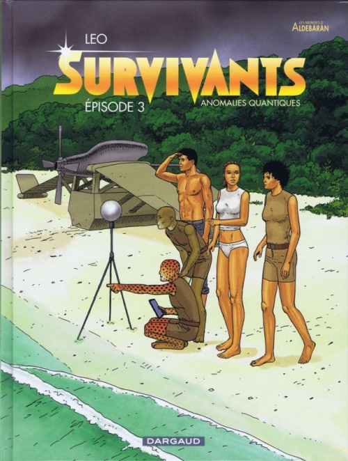 Couverture Les mondes d'Aldébaran, saison 4 : Survivants : Anomalies quantiques : tome 3