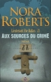 Couverture Lieutenant Eve Dallas, tome 21 : Aux sources du crime Editions J'ai Lu 2007