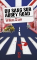 Couverture Du sang sur Abbey Road Editions 10/18 (Domaine policier) 2015