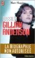Couverture Dossier Gillian Anderson : La biographie non autorisée Editions J'ai Lu 1997