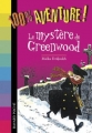 Couverture Le mystère de Greenwood Editions Bayard (Poche - 100% aventure !) 2004
