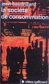 Couverture La société de consommation Editions Gallimard  (Idées) 1981