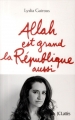 Couverture Allah est grand la république aussi Editions JC Lattès 2014