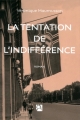Couverture La tentation de l'indifférence Editions Anne Carrière 2015