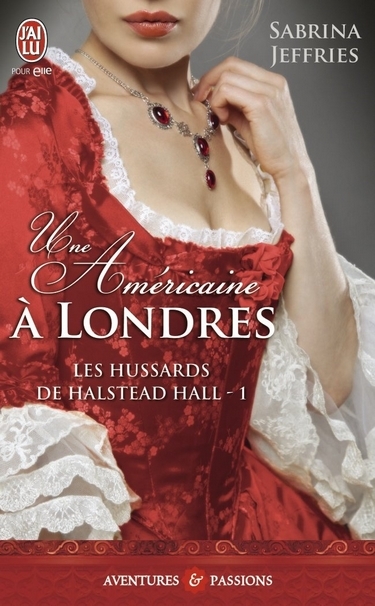 Couverture Les Hussards de Halstead Hall, tome 1 : Une Américaine à Londres