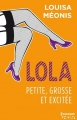 Couverture Lola, saison 1, tome 2 : Lola, petite, grosse et excitée Editions Harlequin (HQN) 2015