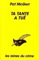 Couverture Ta tante a tué Editions du Masque (Les reines du crime) 1995