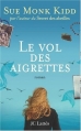 Couverture Le vol des aigrettes Editions JC Lattès 2007