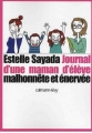 Couverture Journal d'une maman d'élève malhonnête et énervée Editions Calmann-Lévy 2013