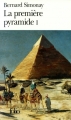 Couverture La première pyramide, tome 1 : La jeunesse de Djoser Editions Folio  2005