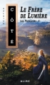 Couverture Les Voyageurs, tome 1 : Le Frère de Lumière Editions Alire (Fantasy) 2013