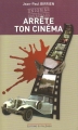 Couverture Arrête ton cinéma Editions du Palémon 2008