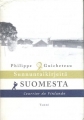 Couverture Courrier de Finlande : Sunnuntaikirjeitä Suomesta Editions Tammi 2008
