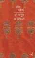 Couverture Un verger au Pakistan Editions Christian Bourgois  2013