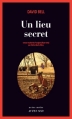 Couverture Un lieu secret Editions Actes Sud (Actes noirs) 2015