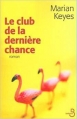 Couverture Le club de la dernière chance Editions Belfond 2001