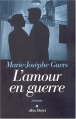 Couverture L'amour en guerre Editions Albin Michel 2002