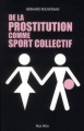 Couverture De la prostitution comme sport collectif Editions Max Milo 2012