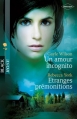 Couverture Un amour incognito, Etranges prémonitions Editions Harlequin (Black Rose) 2011