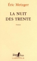 Couverture La nuit des trente Editions Gallimard  (L'arpenteur) 2014