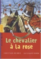 Couverture Le chevalier à la rose Editions Milan (Poche - Cadet - Aventure) 2008