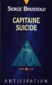 Couverture Captain suicide Editions Fleuve (Noir - Anticipation) 1992