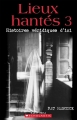 Couverture Lieux hantés, tome 3 Editions Scholastic 2014