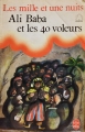 Couverture Ali Baba et les 40 voleurs / Ali Baba et les quarante voleurs / Les Mille et Une Nuits : Ali Baba et les quarante voleurs / Ali Baba Editions Le Livre de Poche (Jeunesse) 1979