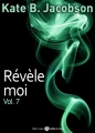 Couverture Révèle-moi, tome 7 Editions Addictives 2014