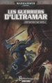 Couverture Ultramarines, tome 2 : Les guerriers d'Ultramar Editions Bibliothèque interdite (Warhammer 40,000) 2009