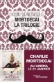 Couverture Mortdecaï : La trilogie Editions du Masque 2015