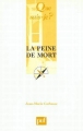 Couverture Que sais-je ? : La peine de mort Editions Presses universitaires de France (PUF) (Que sais-je ?) 2011