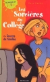 Couverture Les sorcières du collège, tome 2 : Secrets de familles Editions Milan (Les romans de Julie) 2001