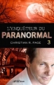 Couverture L'enquêteur du paranormal, tome 3 Editions Publistar 2015