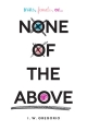 Couverture None of the above Editions Balzer + Bray 2015