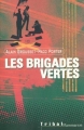Couverture Les brigades vertes Editions Flammarion (Tribal) 1999