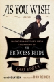 Couverture As You Wish : Inconceivable Tales from the Making of The Princess Bride Editions S & S International 2014
