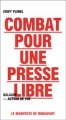 Couverture Combat pour une presse libre , Le manifeste de Mediapart Editions Galaade 2012