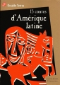 Couverture 15 contes d'Amérique latine Editions Flammarion (Castor poche) 1998