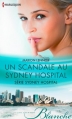 Couverture Un scandale au Sydney Hospital Editions Harlequin (Blanche) 2012