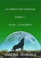 Couverture La meute de Chânais, tome 2 : Aloys : Le sacrifice Editions Autoédité 2015