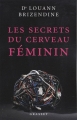 Couverture Les secrets du cerveau féminin Editions Grasset 2008