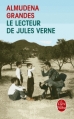 Couverture Le lecteur de Jules Verne Editions Le Livre de Poche 2014