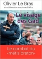 Couverture Le visage des Gad, le combat du métis breton Editions Locus Solus 2015